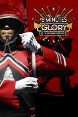 6 Minutes to Glory: The HBCU Band Experience