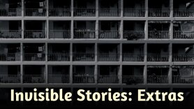 Invisible Stories: Extras