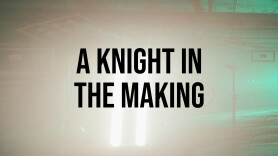 A Knight In The Making