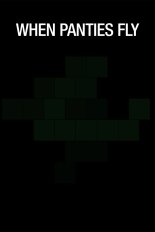 When Panties Fly