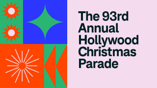 The 93rd Annual Hollywood Christmas Parade