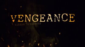 Vengeance: Killer Neighbors