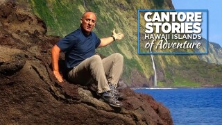 Cantore Stories: Hawaii Islands of Adventure