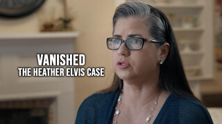 Vanished: The Heather Elvis Case