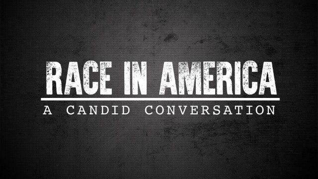 Race in America: A Candid Conversation