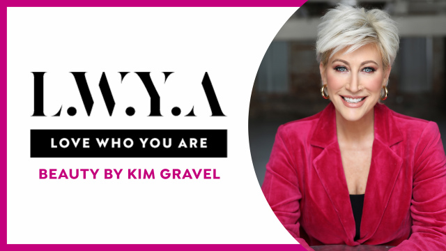 Love Who You Are by Kim Gravel