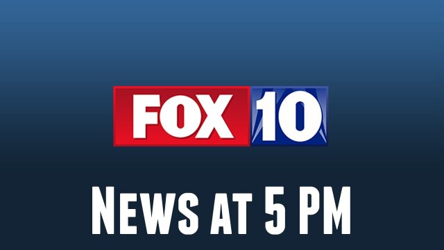 Fox 10 News at 5 PM