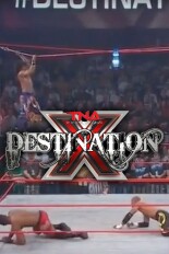 TNA Destination X
