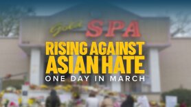 Rising Against Asian Hate: One Day in March
