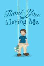 Thank You for Having Me