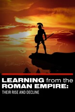 Learning From the Roman Empire: Are We Repeating Their Rise and Decline?