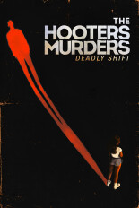 The Hooters Murders: Deadly Shift