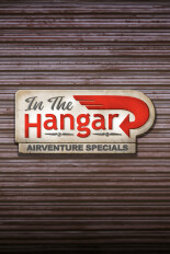 In The Hangar: Airventure Specials