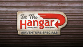 In The Hangar: Airventure Specials