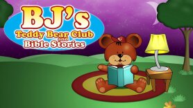 BJ's Teddy Bear Club and Bible Stories