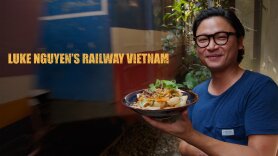 Luke Nguyen's Railway Vietnam