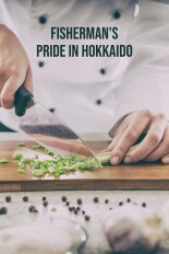 Fisherman's Pride in Hokkaido