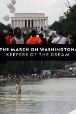 The March on Washington: Keepers of the Dream