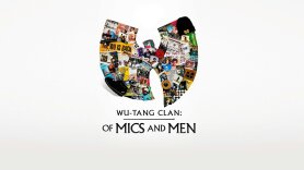 Wu-Tang Clan: Of Mics and Men