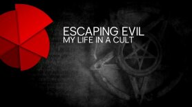 Escaping Evil: My Life in a Cult