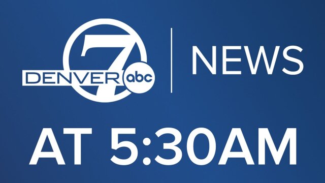 Denver7 News at 5:30AM