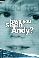 Have You Seen Andy?