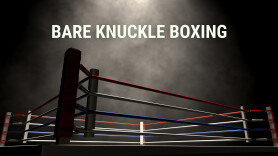 Bare Knuckle Boxing