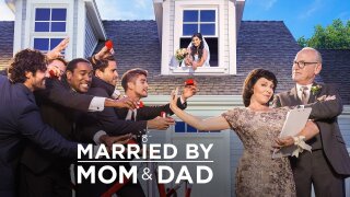 Married by Mom & Dad