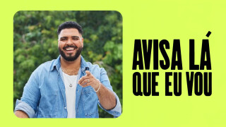 Avisa Lá que Eu Vou