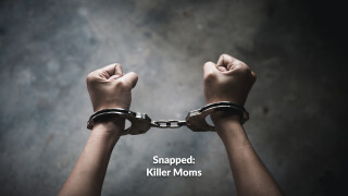 Snapped: Killer Moms