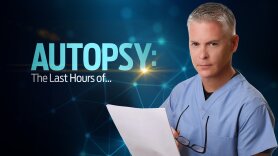 Autopsy: The Last Hours Of ...