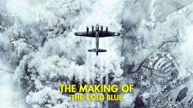 The Making of: The Cold Blue