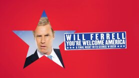 Will Ferrell: You're Welcome America. A Final Night With George W. Bush