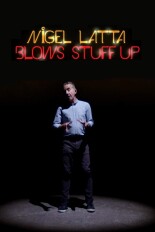 Nigel Latta Blows Stuff Up