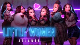 Little Women: Atlanta