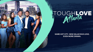 Tough Love: Atlanta