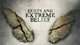 Cults and Extreme Belief