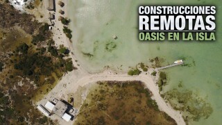 Construcciones remotas: oasis en la isla