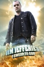 Jim Jefferies: I Swear to God