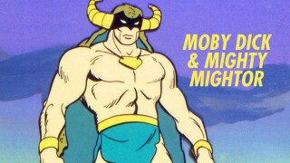 Moby Dick & Mighty Mightor