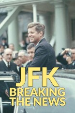 JFK: Breaking the News