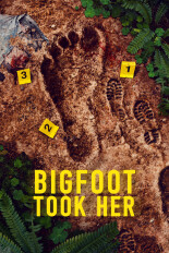 Bigfoot Took Her