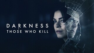 Darkness - Those Who Kill