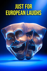 Just for European Laughs