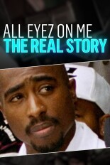 All Eyez on Me: The Real Story