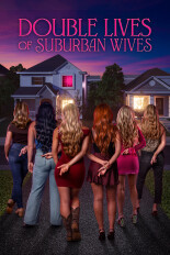 Double Lives of Suburban Wives