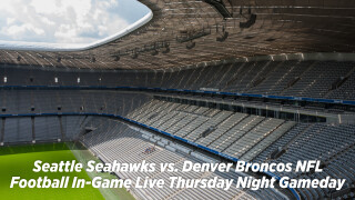 Seattle Seahawks vs. Denver Broncos NFL Football In-Game Live Thursday Night Gameday