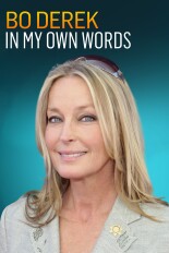 Bo Derek: In My Own Words