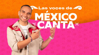 Las voces de México canta