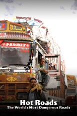 Hot Roads: The World's Most Dangerous Roads